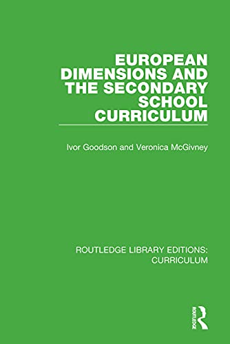 9781138321601: European Dimensions and the Secondary School Curriculum (Routledge Library Editions: Curriculum)