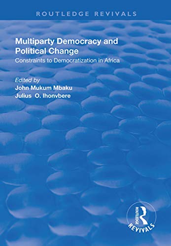 Stock image for Multiparty Democracy and Political Change: Constraints to Democratization in Africa for sale by Chiron Media