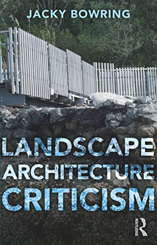 Stock image for Landscape Architecture Criticism for sale by Blackwell's