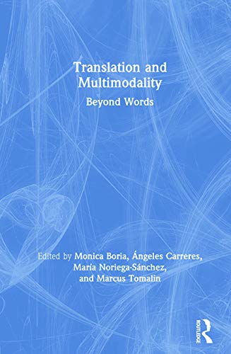 9781138324428: Translation and Multimodality: Beyond Words