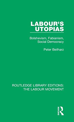 Stock image for Labour's Utopias for sale by Blackwell's