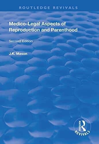 Beispielbild fr Medico-Legal Aspects of Reproduction and Parenthood (Routledge Revivals) zum Verkauf von Chiron Media