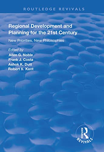 Stock image for Regional Development and Planning for the 21st Century: New Priorities, New Philosophies (Routledge Revivals) for sale by Chiron Media