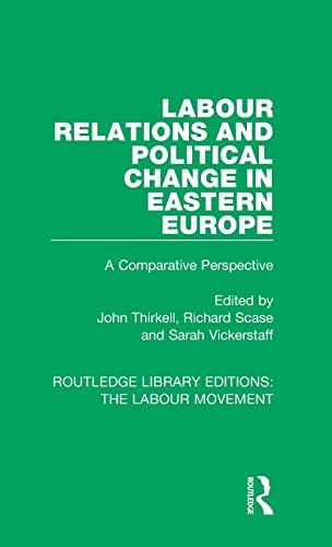 Beispielbild fr Labour Relations and Political Change in Eastern Europe: A Comparative Perspective zum Verkauf von Chiron Media