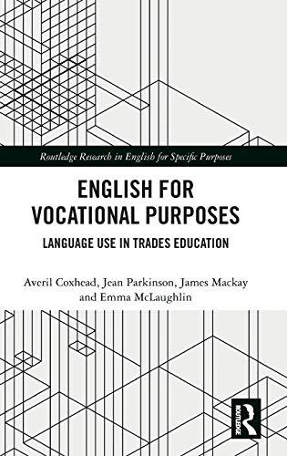Beispielbild fr English for Vocational Purposes: Language Use in Trades Education (Routledge Research in English for Specific Purposes) zum Verkauf von Chiron Media