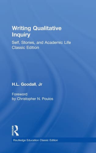 Imagen de archivo de Writing Qualitative Inquiry: Self, Stories, and Academic Life a la venta por Chiron Media