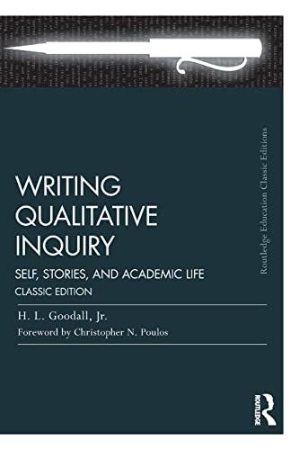 Stock image for Writing Qualitative Inquiry: Self, Stories, and Academic Life for sale by Blackwell's