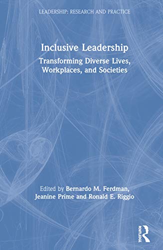 Stock image for Inclusive Leadership: Transforming Diverse Lives, Workplaces, and Societies (Leadership: Research and Practice) for sale by Chiron Media