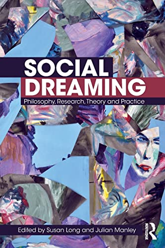 9781138327351: Social Dreaming: Philosophy, Research, Theory and Practice