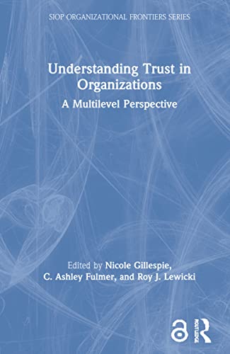 Imagen de archivo de Understanding Trust in Organizations: A Multilevel Perspective (SIOP Organizational Frontiers Series) a la venta por Chiron Media