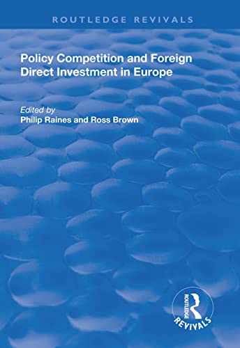 Beispielbild fr Policy Competition and Foreign Direct Investment in Europe (Routledge Revivals) zum Verkauf von Chiron Media