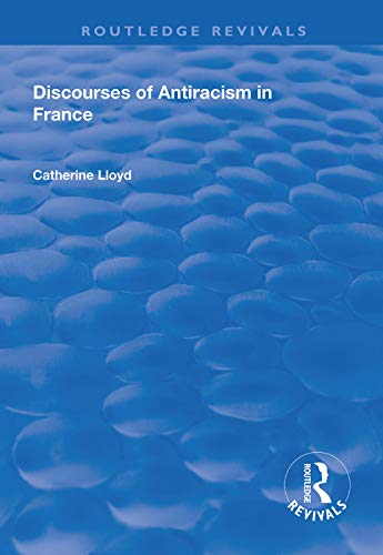 Beispielbild fr Discourses of Antiracism in France zum Verkauf von Blackwell's