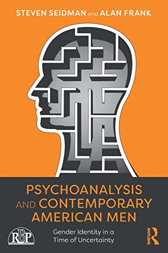 Stock image for Psychoanalysis and Contemporary American Men (Relational Perspectives Book Series) for sale by Chiron Media