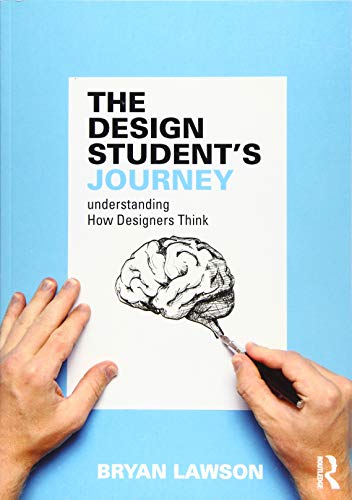 Stock image for The Design Student's Journey: understanding How Designers Think for sale by HPB-Red