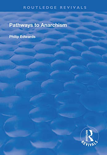 Stock image for Pathways to Anarchism (Routledge Revivals) for sale by Chiron Media