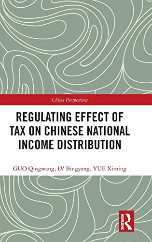 Beispielbild fr Regulating Effect of Tax on Chinese National Income Distribution (China Perspectives) zum Verkauf von HPB-Red
