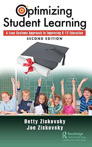 Stock image for Optimizing Student Learning: A Lean Systems Approach to Improving K-12 Education, Second Edition for sale by HPB-Red