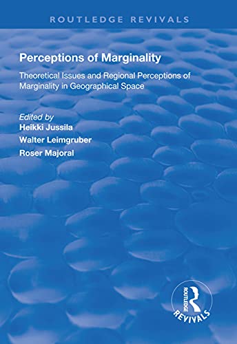 Imagen de archivo de Perceptions of Marginality: Theoretical Issues and Regional Perceptions of Marginality in Geographical Space (Routledge Revivals) a la venta por medimops