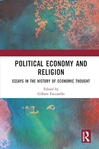 Stock image for Political Economy and Religion: Essays in the History of Economic Thought for sale by Chiron Media