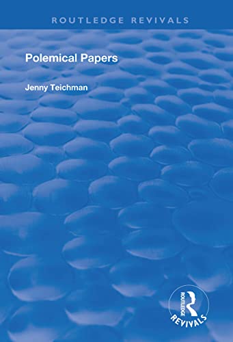 9781138332270: Polemical Papers: Essays on the Philosophy of Life and Death (Routledge Revivals)