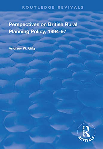 Beispielbild fr Perspectives on British Rural Planning Policy, 1994-97 zum Verkauf von Blackwell's