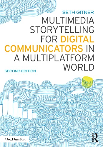 Beispielbild fr Multimedia Storytelling for Digital Communicators in a Multiplatform World zum Verkauf von Blackwell's