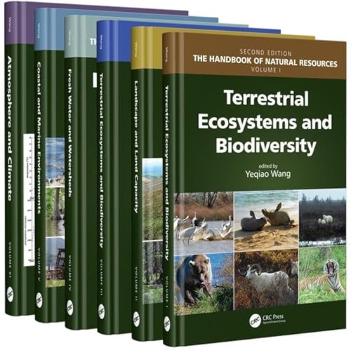9781138332614: The Handbook of Natural Resources, Second Edition, Six Volume Set: Terrestrial Ecosystems and Biodiversity / Landscape and Land Capacity / Wetlands ... Marine Environments / Atmosphere and Climate