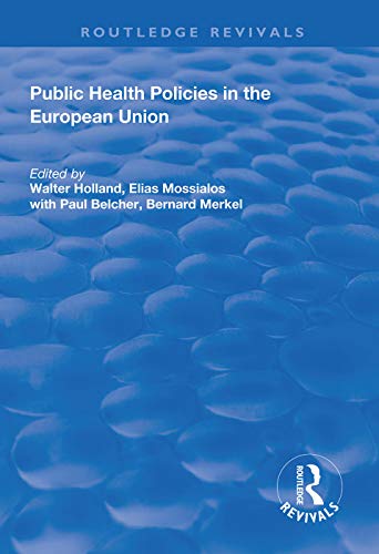 Beispielbild fr Public Health Policies in the European Union zum Verkauf von Blackwell's