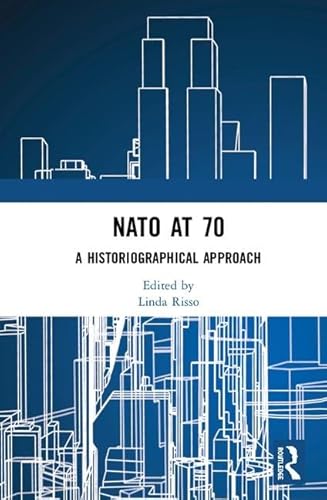 Stock image for NATO at 70: A Historiographical Approach for sale by Chiron Media