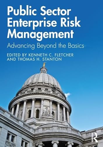 Stock image for Public Sector Enterprise Risk Management: Advancing Beyond the Basics for sale by GF Books, Inc.