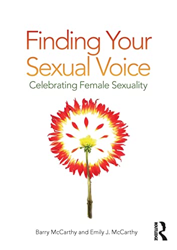 Beispielbild fr Finding Your Sexual Voice: Celebrating Female Sexuality zum Verkauf von BooksRun