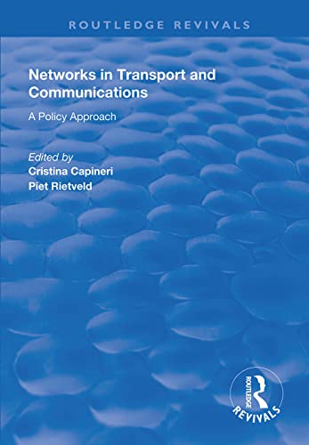 Stock image for Networks in Transport and Communications: A Policy Approach (Routledge Revivals) for sale by Chiron Media