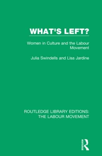 Stock image for What's Left?: Women in Culture and the Labour Movement for sale by ThriftBooks-Dallas