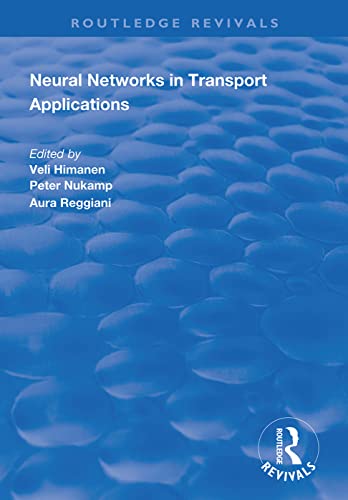Stock image for Neural Networks in Transport Applications (Routledge Revivals) for sale by Reuseabook