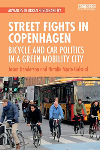 Beispielbild fr Street Fights in Copenhagen: Bicycle and Car Politics in a Green Mobility City (Advances in Urban Sustainability) zum Verkauf von SecondSale