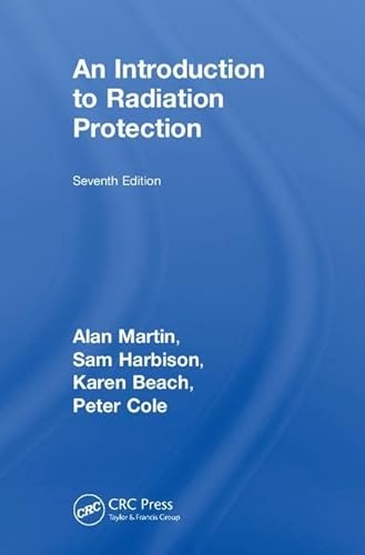 Imagen de archivo de An Introduction To Radiation Protection 7Ed (Hb 2019) a la venta por Books Puddle