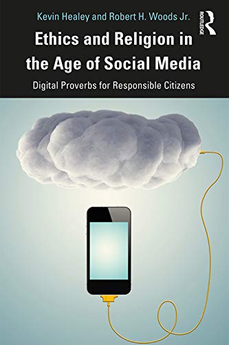 9781138335004: Ethics and Religion in the Age of Social Media: Digital Proverbs for Responsible Citizens