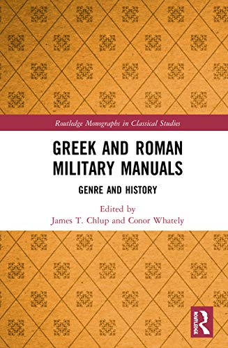 Beispielbild fr Greek and Roman Military Manuals: Genre and History zum Verkauf von Blackwell's