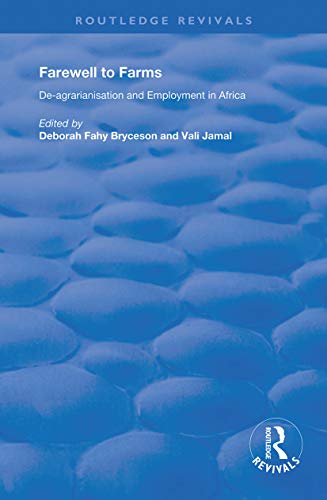 9781138335530: Farewell to Farms: De-Agrarianisation and Employment in Africa (Routledge Revivals)