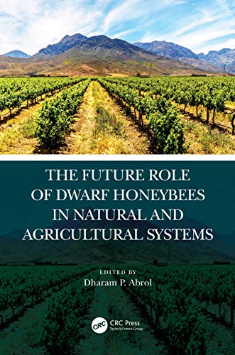 Stock image for The Future Role of Dwarf Honey Bees in Natural and Agricultural Systems for sale by Revaluation Books