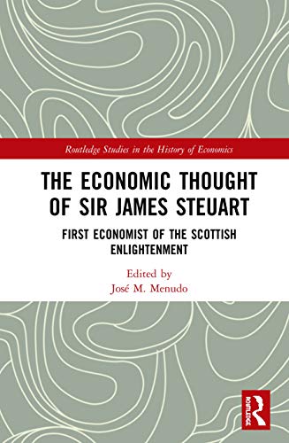 Imagen de archivo de The Economic Thought of James Steuart (Routledge Studies in the History of Economics) a la venta por Chiron Media