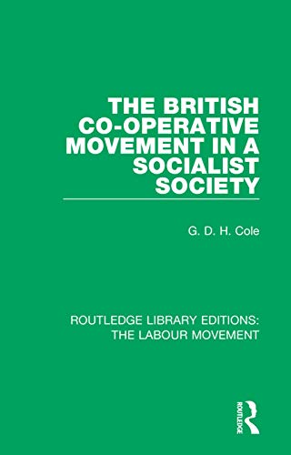 Beispielbild fr The British Co-operative Movement in a Socialist Society zum Verkauf von Blackwell's