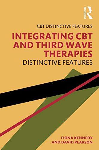Imagen de archivo de Integrating CBT and Third Wave Therapies: Distinctive Features a la venta por Blackwell's