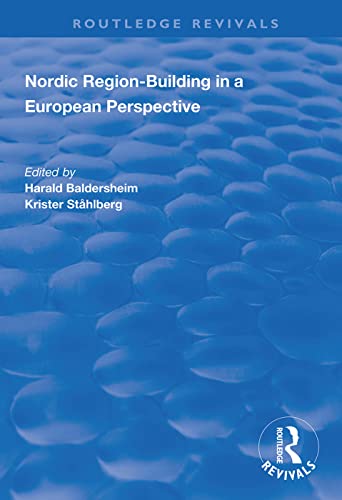 9781138337176: Nordic Region-Building in a European Perspective (Routledge Revivals)