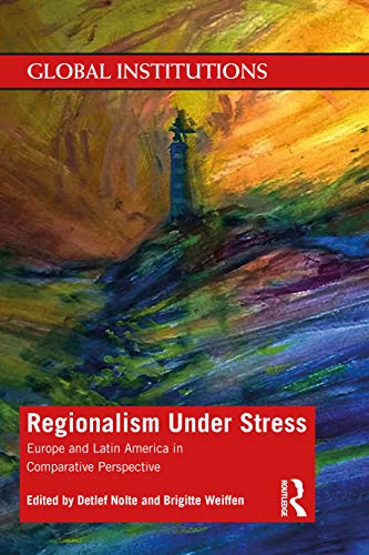 Stock image for Regionalism Under Stress: Europe and Latin America in Comparative Perspective for sale by Blackwell's