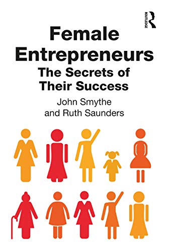 Stock image for Female Entrepreneurs: The Secrets of Their Success for sale by WorldofBooks