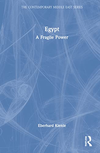 Imagen de archivo de Egypt: A Fragile Power (The Contemporary Middle East) a la venta por Chiron Media