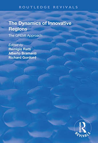 Stock image for The Dynamics of Innovative Regions: The GREMI Approach (Routledge Revivals) for sale by Chiron Media