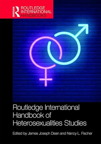 Stock image for Routledge International Handbook of Heterosexualities Studies for sale by Basi6 International