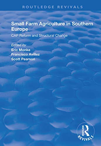 Imagen de archivo de Small Farm Agriculture in Southern Europe a la venta por Blackwell's